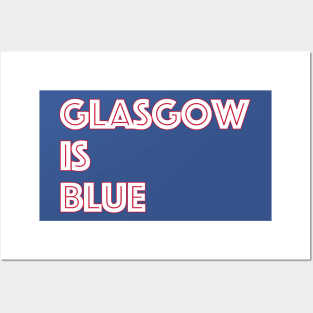 Glasgow Is Blue Posters and Art